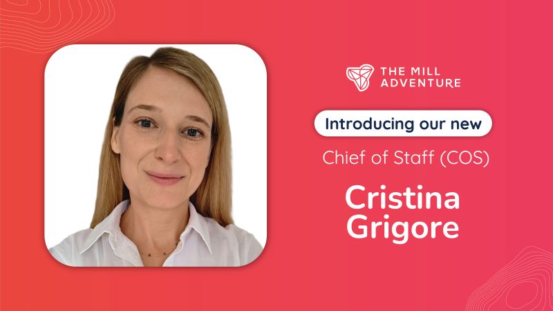 The Mill Adventure Appoints Cristina Grigore to Chief of Staff